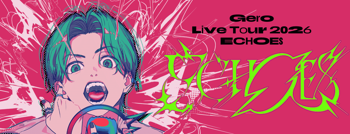Gero Live Tour 2026 「ECHOES」